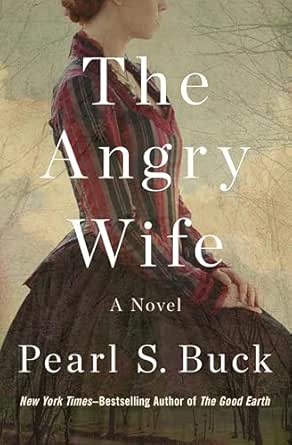 The Angry Wife by Pearl S. Buck