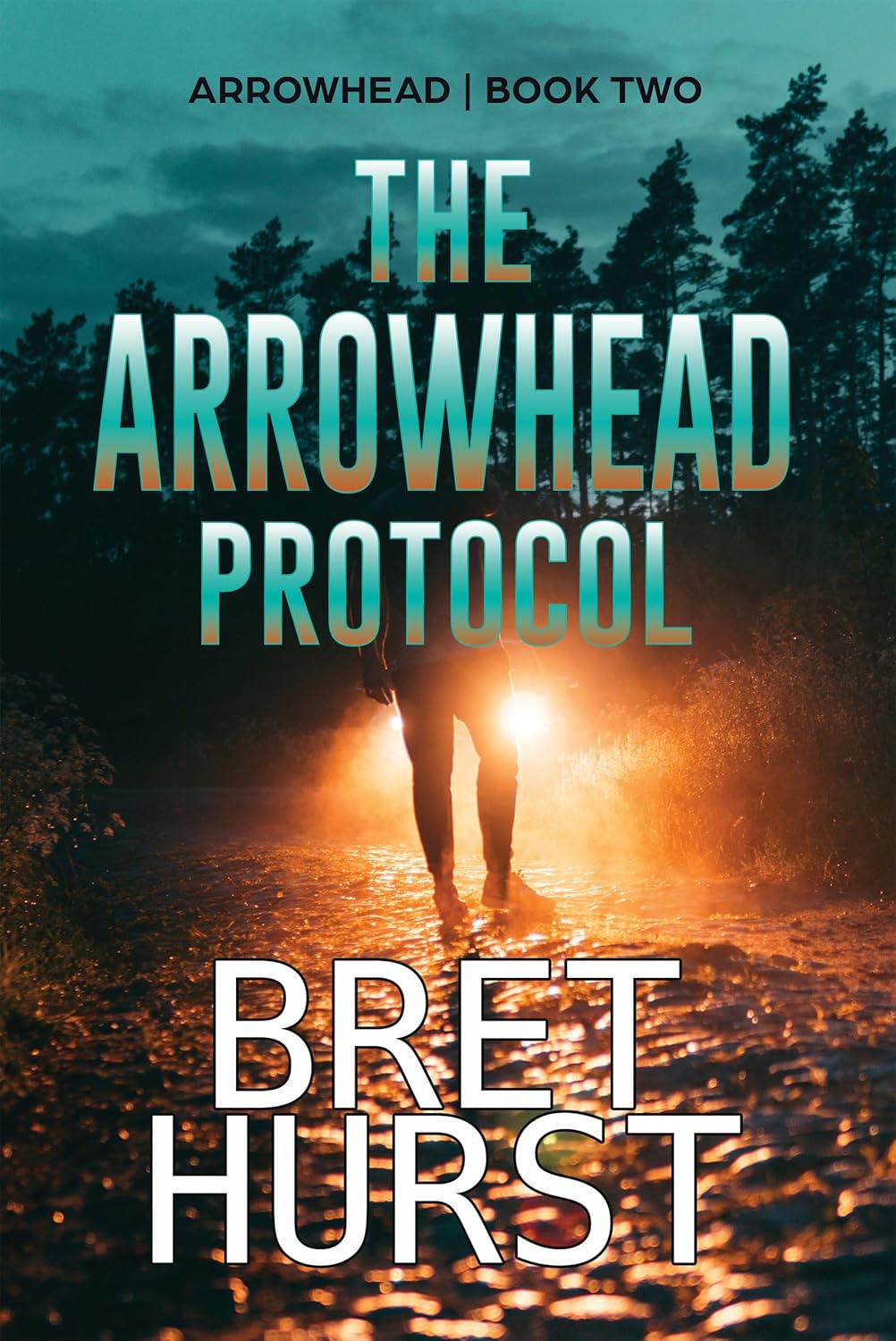 The Arrowhead Protocol by Bret Hurst