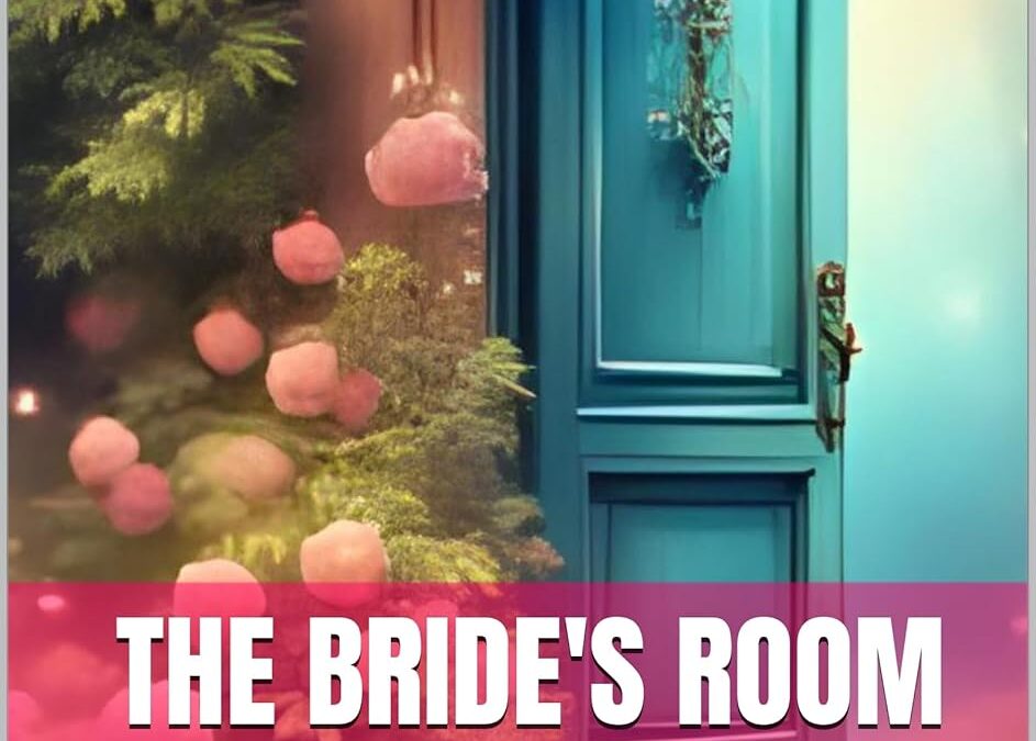 The Bride’s Room