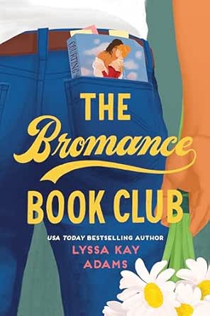 The Bromance Book Club by Lyssa Kay Adams