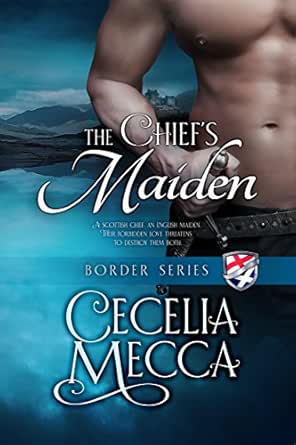 The Chief’s Maiden by Cecelia Mecca
