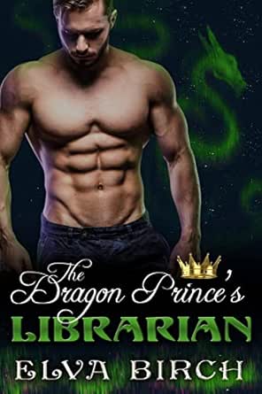 The Dragon Prince’s Librarian by Elva Birch