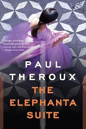 The Elephanta Suite by Paul Theroux