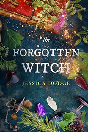 The Forgotten Witch by Jessica  Dodge