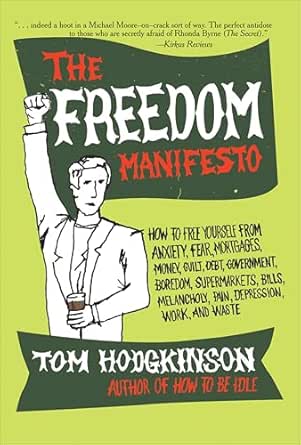 The Freedom Manifesto by Tom Hodgkinson