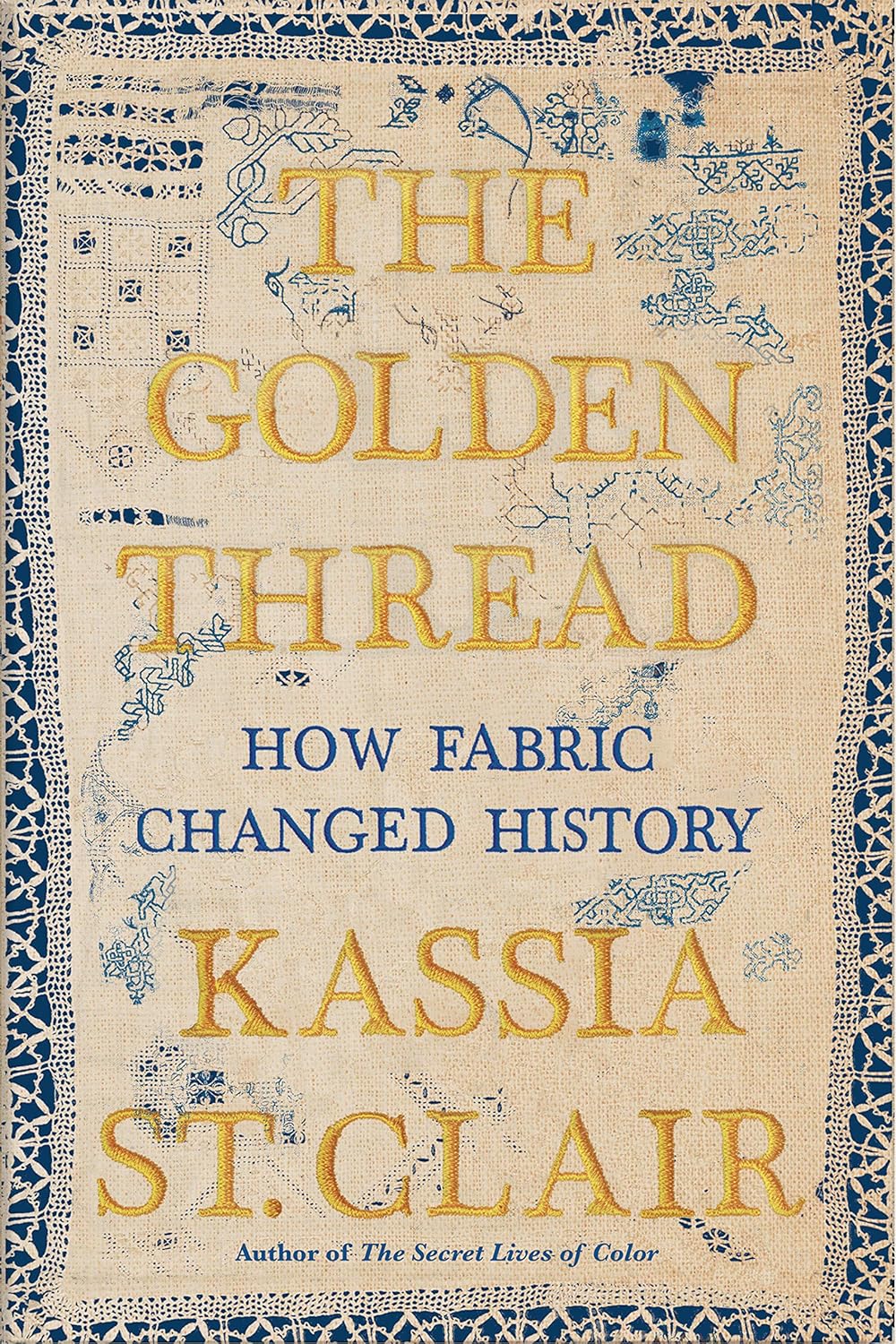 The Golden Thread by Kassia St. Clair
