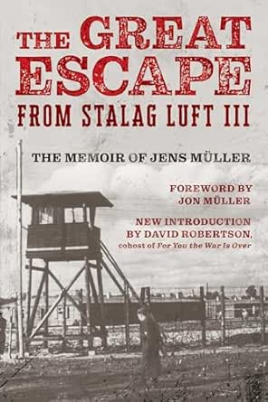 The Great Escape from Stalag Luft III by Jens Müller