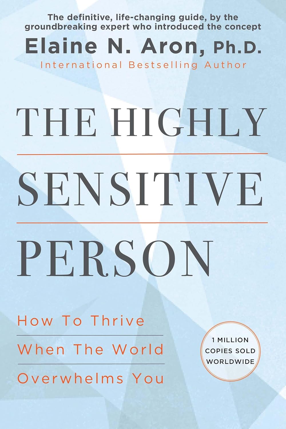 The Highly Sensitive Person by Elaine N. Aron