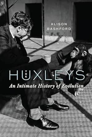 The Huxleys by Alison Bashford