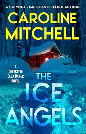 The Ice Angels by Caroline Mitchell