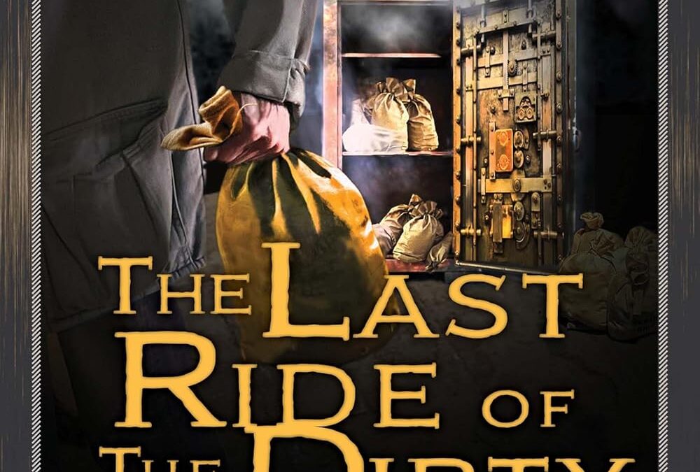 The Last Ride of the Dirty Creek Gang