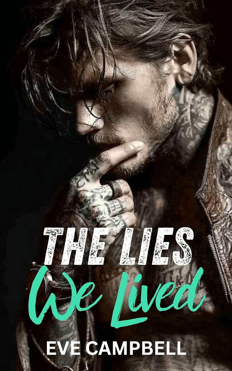 The Lies We Lived by Eve Campbell