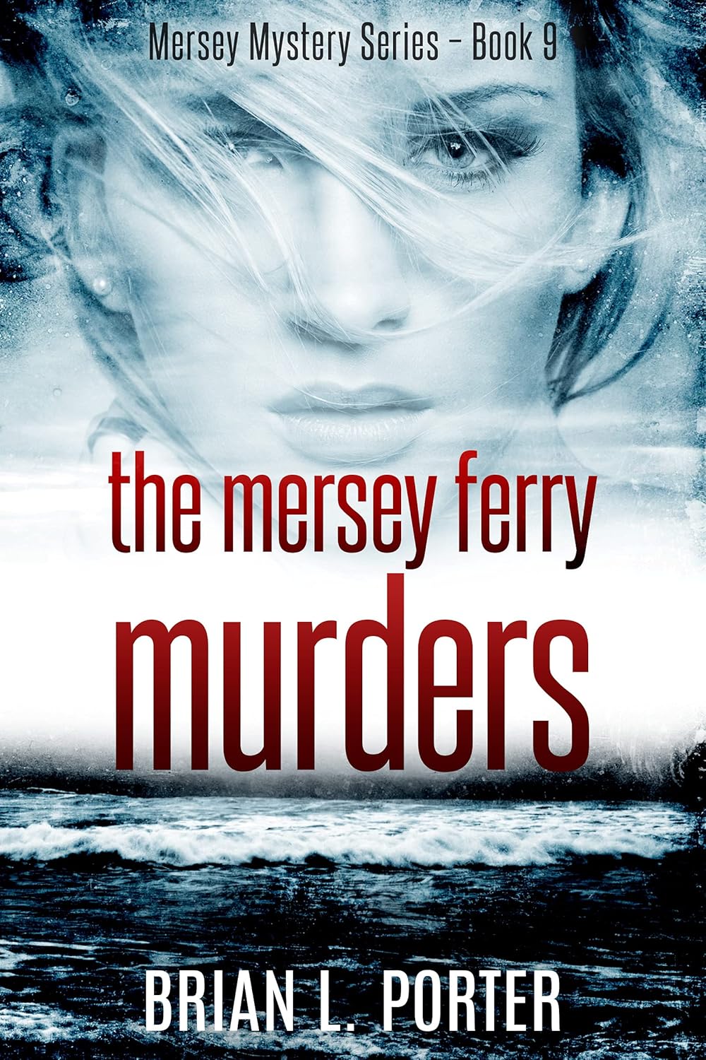 The Mersey Ferry Murders by Brian L. Porter