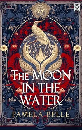 The Moon in the Water by Pamela Belle