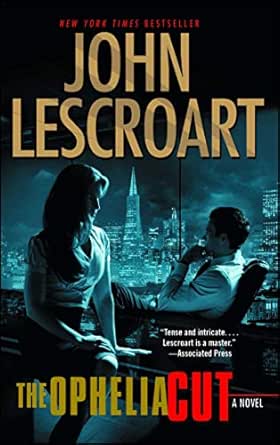 The Ophelia Cut by John Lescroart