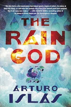 The Rain God by Arturo Islas
