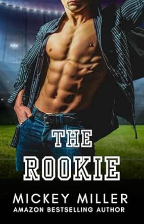 The Rookie by Mickey Miller