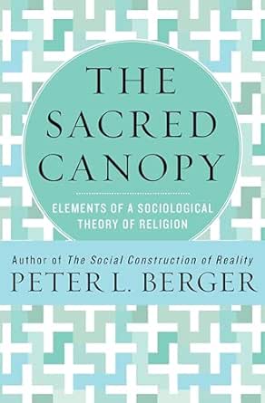 The Sacred Canopy by Peter L. Berger