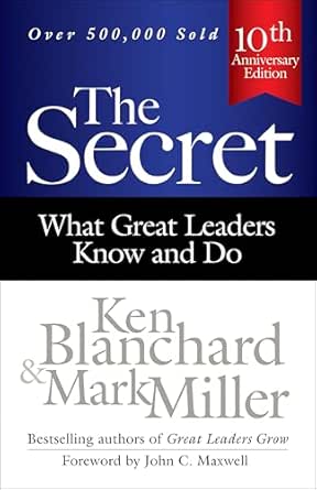 The Secret: 10th Anniversary Edition by Ken Blanchard