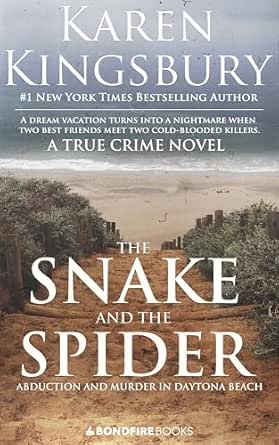 The Snake and the Spider by Karen Kingsbury