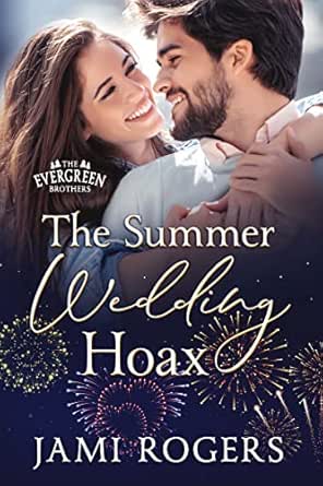 The Summer Wedding Hoax by Jami Rogers