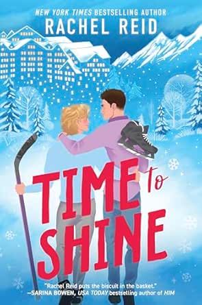 Time to Shine by Rachel Reid