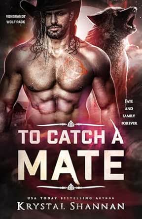 To Catch a Mate by Krystal Shannan