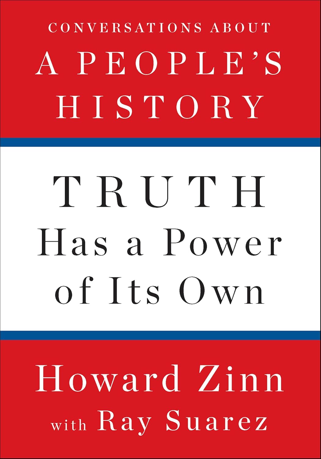 Truth Has a Power of Its Own by Howard Zinn