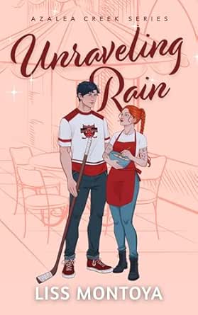 Unraveling Rain by Liss Montoya