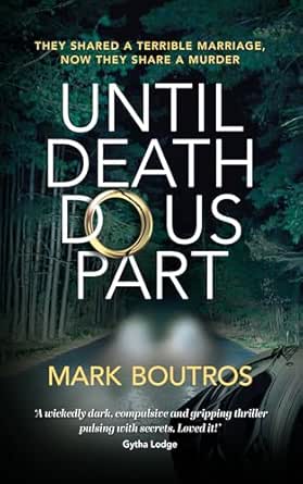 Until Death Do Us Part by Mark Boutros