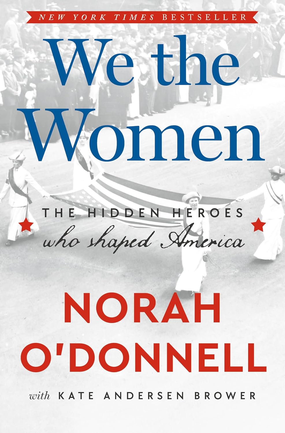 We the Women by Kate Andersen Brower