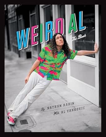 Weird Al: The Book by Nathan Rabin