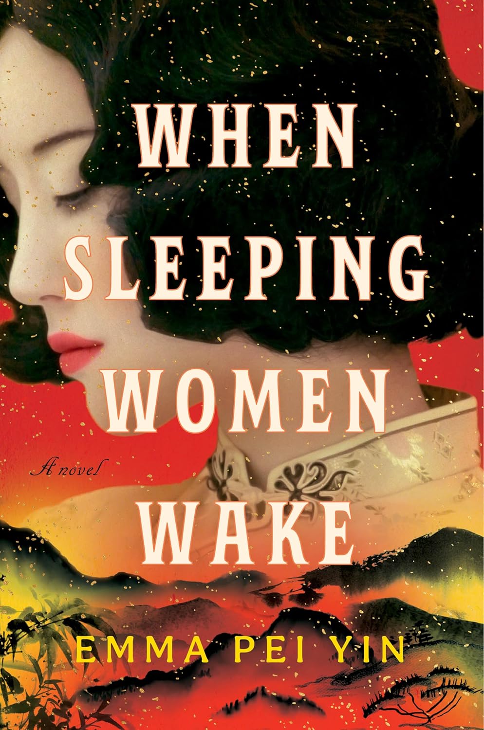 When Sleeping Women Wake by Emma Pei Yin