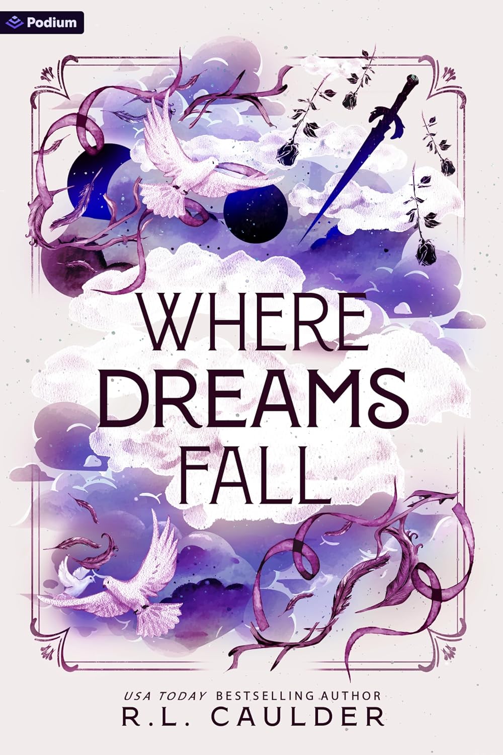 Where Dreams Fall by R.L. Caulder