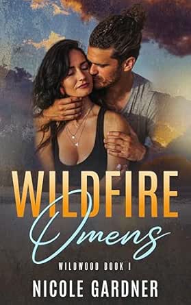 Wildfire Omens by Nicole Gardner