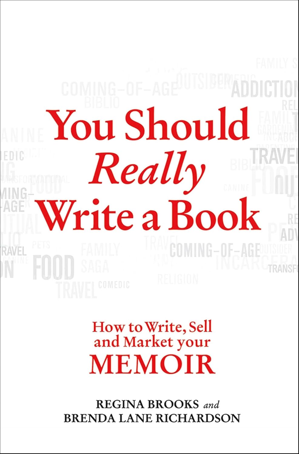 You Should Really Write a Book by Regina Brooks