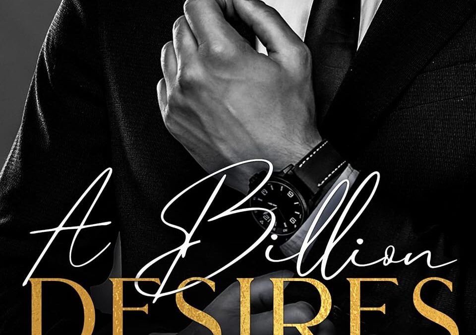 A Billion Desires