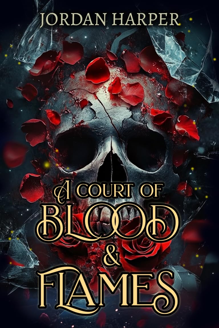A Court of Blood & Flames by Jordan Harper