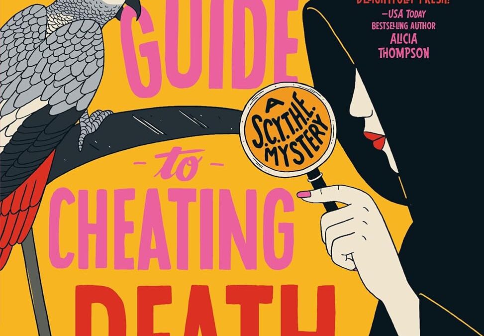 A Grim Reaper’s Guide to Cheating Death