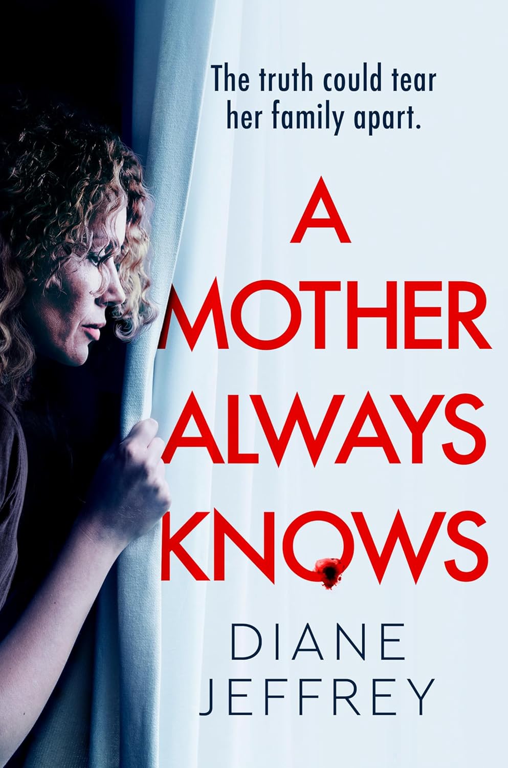 A Mother Always Knows by Diane Jeffrey