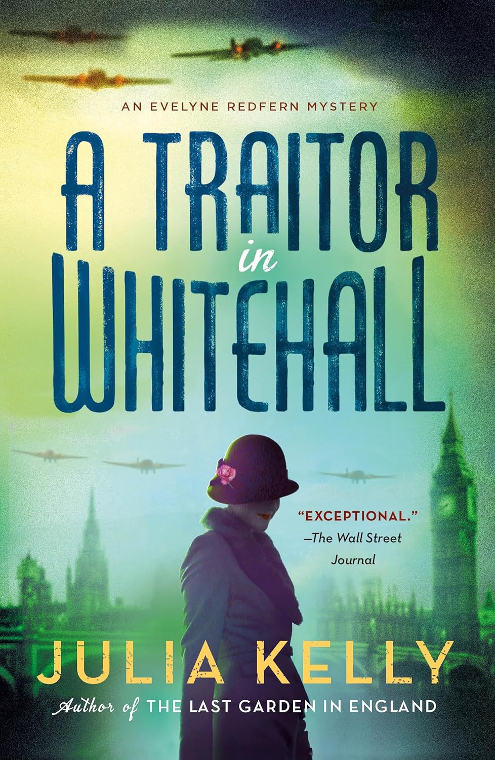 A Traitor in Whitehall by Julia Kelly