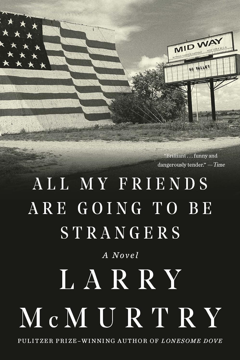 All My Friends Are Going to Be Strangers by Larry McMurtry