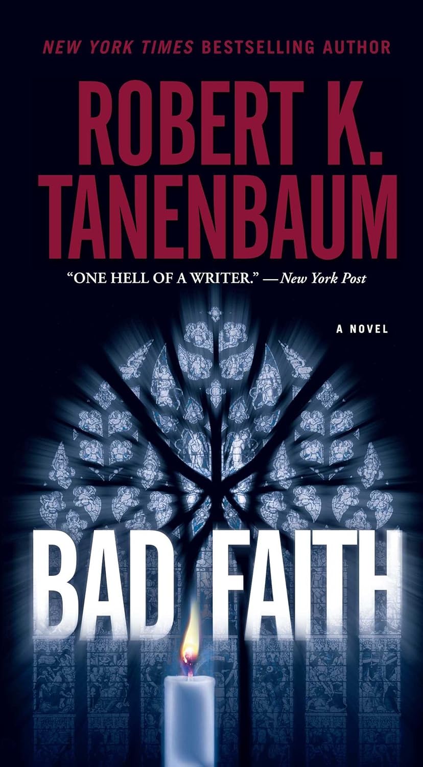 Bad Faith by Robert K. Tanenbaum