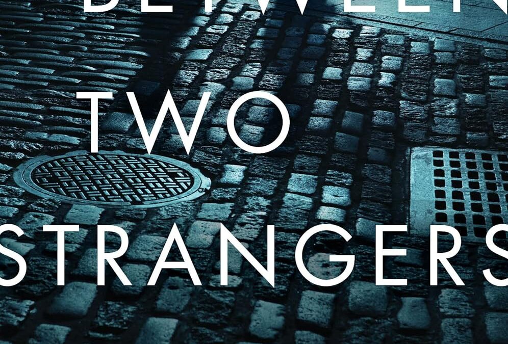 Between Two Strangers