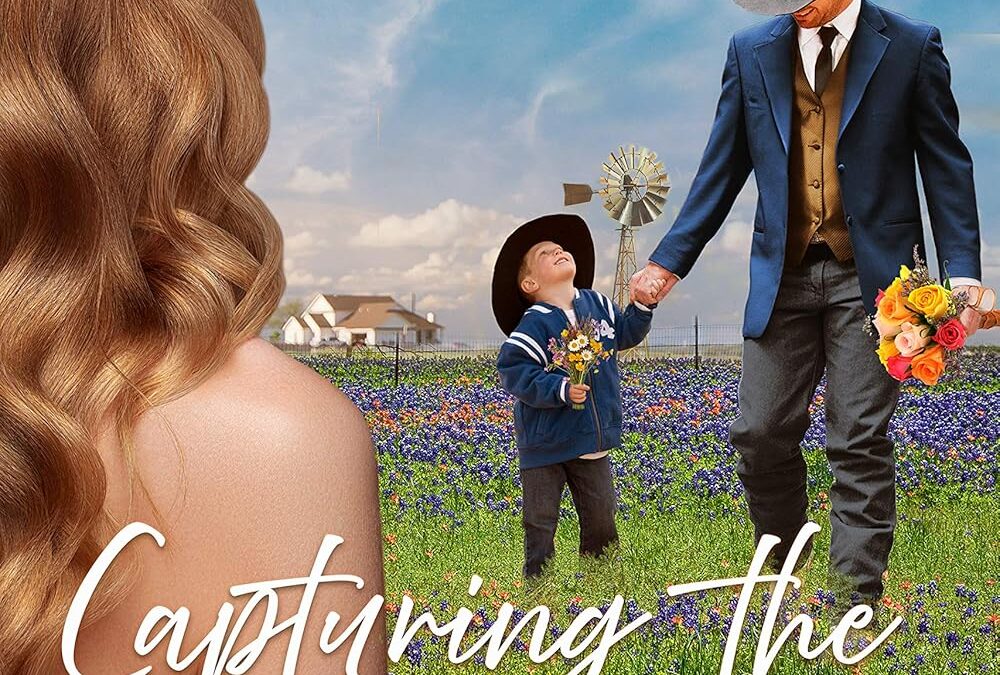 Capturing the Texas Rancher’s Heart