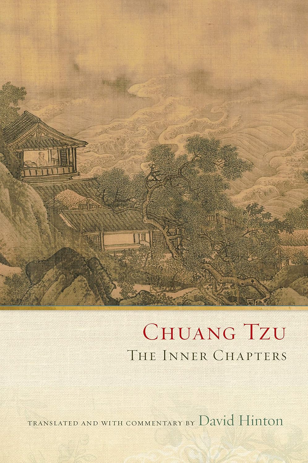 Chuang Tzu: The Inner Chapters by David Hinton
