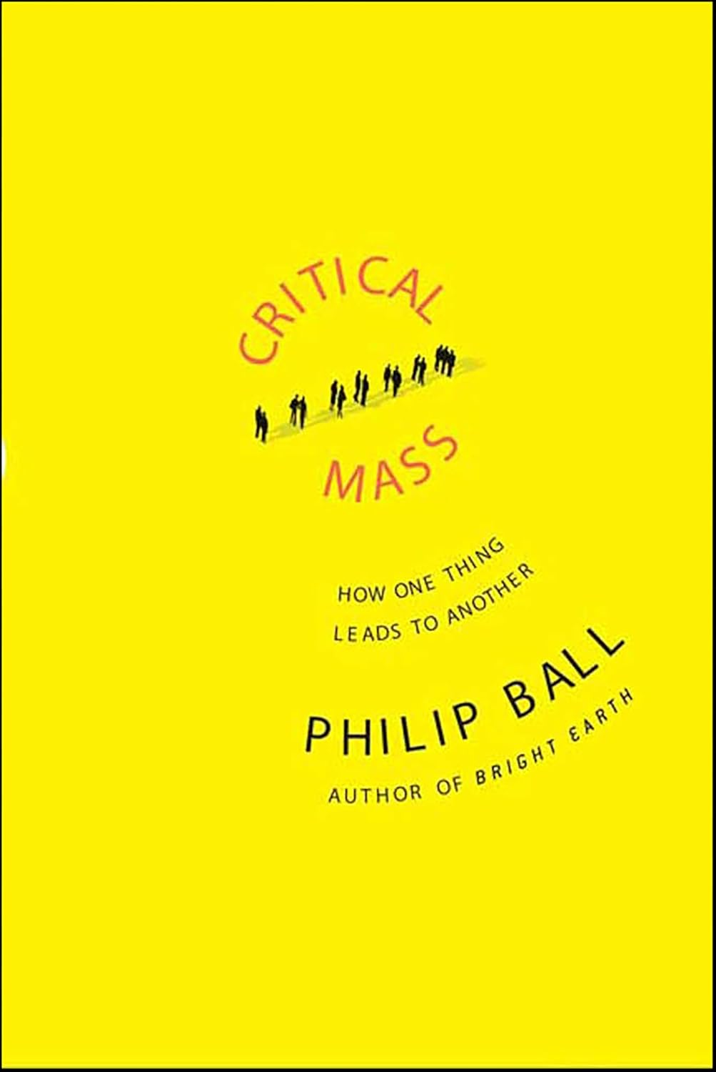Critical Mass by Philip Ball