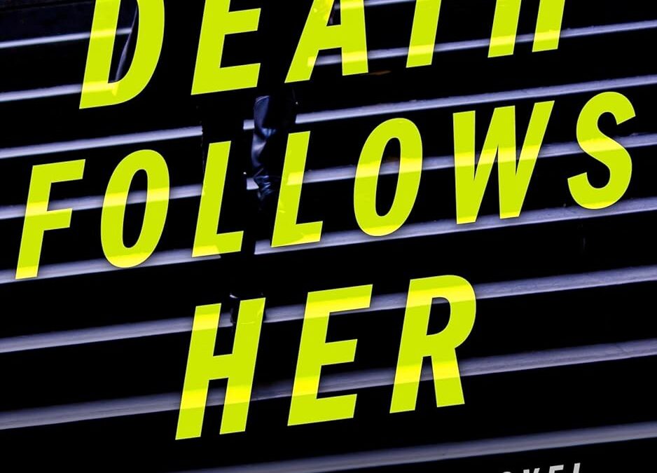 Death Follows Her