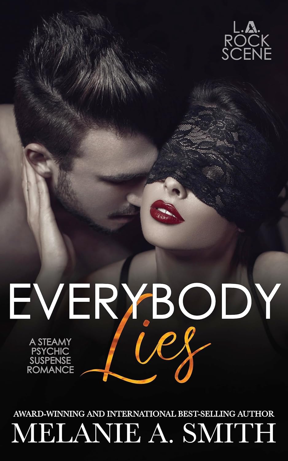 Everybody Lies by Melanie A. Smith