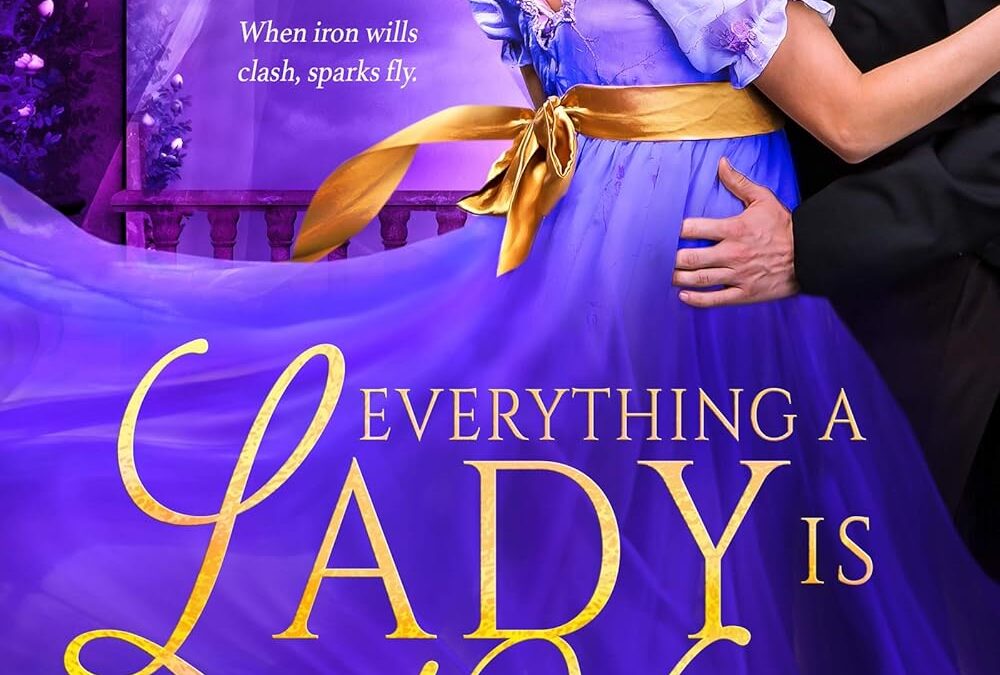 Everything a Lady Is Not